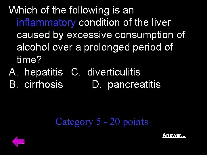 Which of the following is an inflammatory condition of the liver caused by excessive