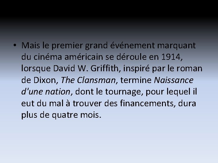 • Mais le premier grand événement marquant du cinéma américain se déroule en • Mais le premier grand événement marquant du cinéma américain se déroule en