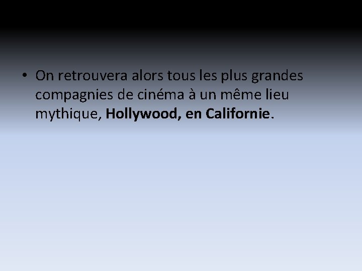 • On retrouvera alors tous les plus grandes compagnies de cinéma à un • On retrouvera alors tous les plus grandes compagnies de cinéma à un