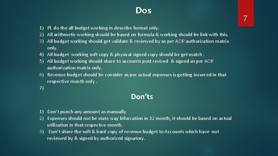  Dos 1) Pl. do the all budget working in describe format only. 2)