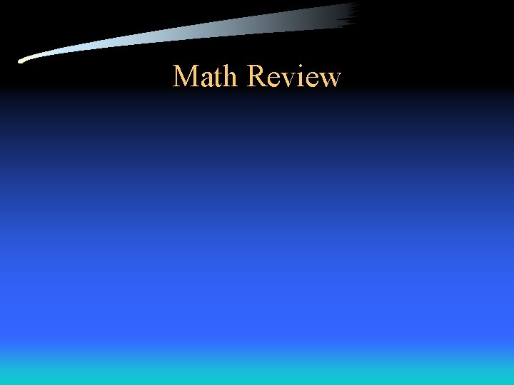 Math Review 