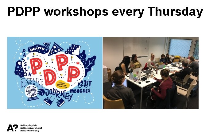 PDPP workshops every Thursday 
