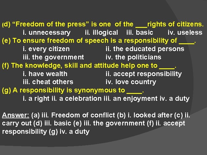 (d) “Freedom of the press” is one of the ___rights of citizens. i. unnecessary