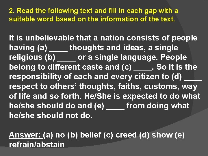 2. Read the following text and fill in each gap with a suitable word
