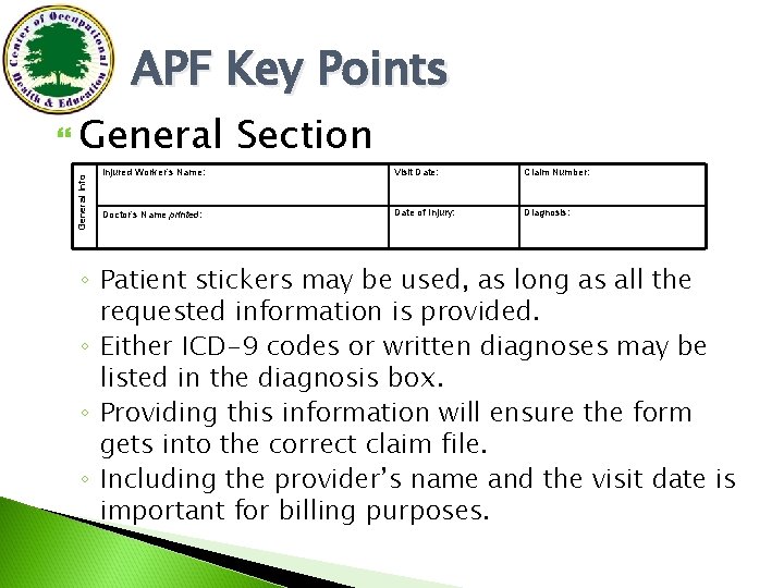 APF Key Points General Info General Section Injured Worker’s Name: Visit Date: Claim Number: