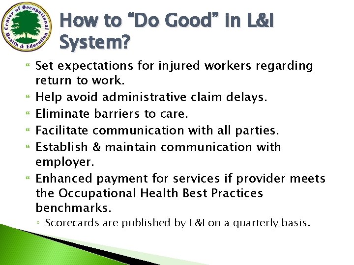 How to “Do Good” in L&I System? Set expectations for injured workers regarding return