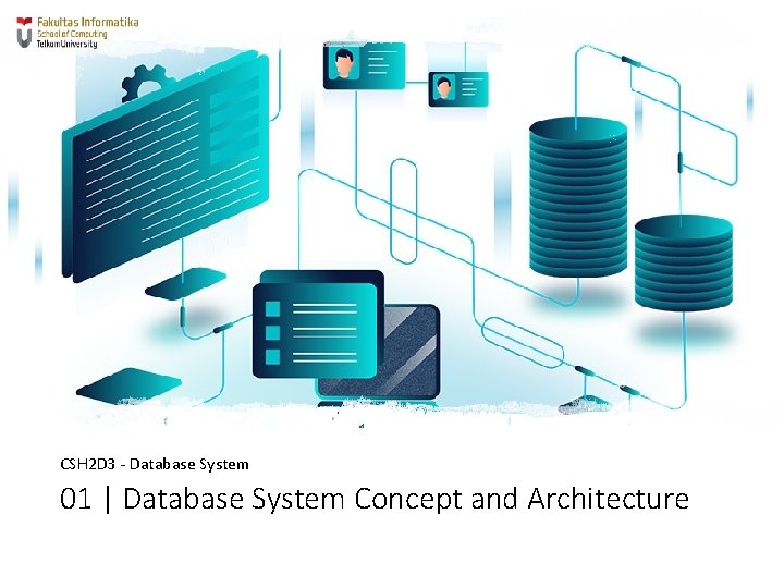 CSH 2 D 3 - Database System 01 | Database System Concept and Architecture