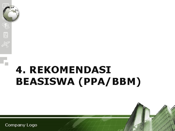 4. REKOMENDASI BEASISWA (PPA/BBM) Company Logo 