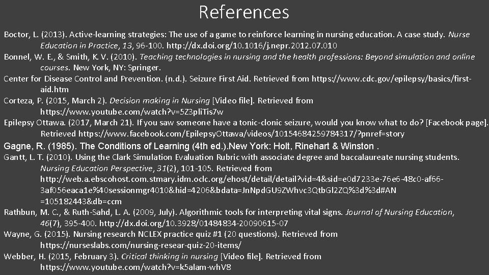 References Boctor, L. (2013). Active-learning strategies: The use of a game to reinforce learning