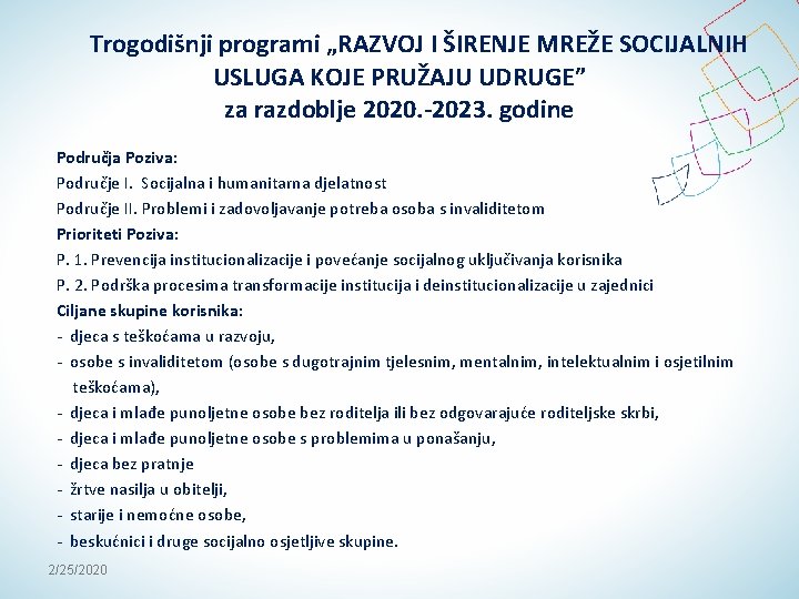 Trogodišnji programi „RAZVOJ I ŠIRENJE MREŽE SOCIJALNIH USLUGA KOJE PRUŽAJU UDRUGE” za razdoblje 2020.