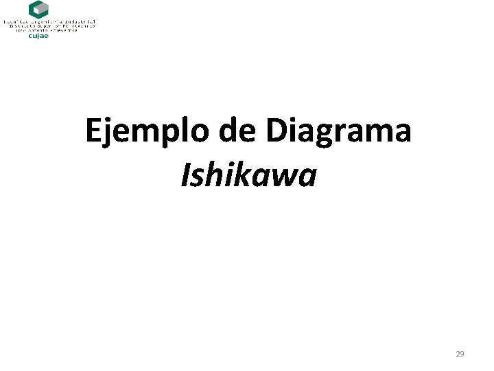 Ejemplo de Diagrama Ishikawa 29 