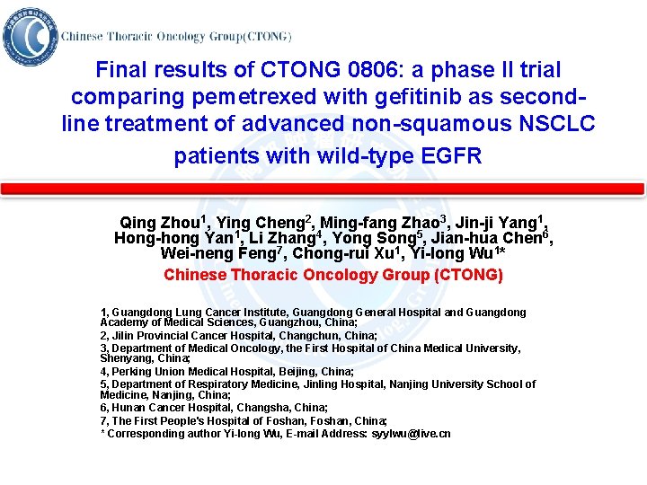 Final results of CTONG 0806: a phase II trial comparing pemetrexed with gefitinib as
