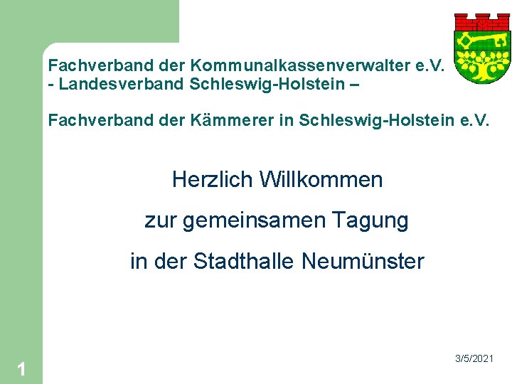 Fachverband der Kommunalkassenverwalter e. V. - Landesverband Schleswig-Holstein – Fachverband der Kämmerer in Schleswig-Holstein