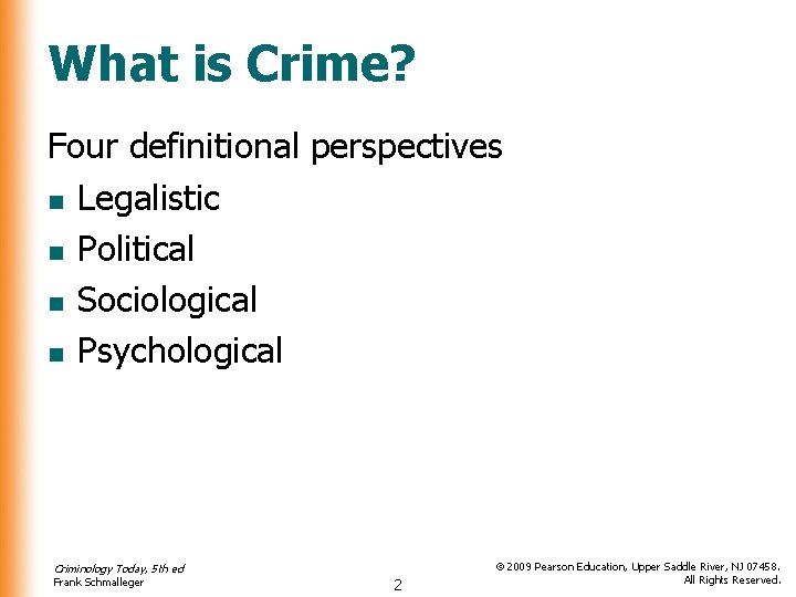 Chapter 1 What is Criminology Frank Schmalleger Power