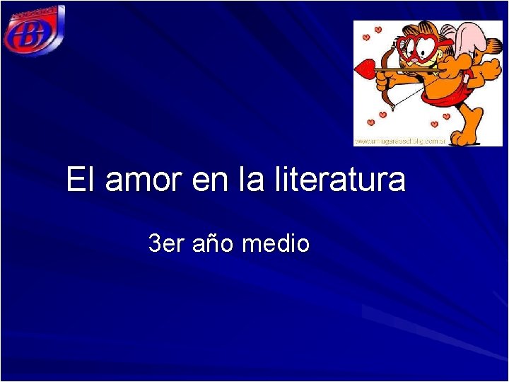 El amor en la literatura 3 er año medio 