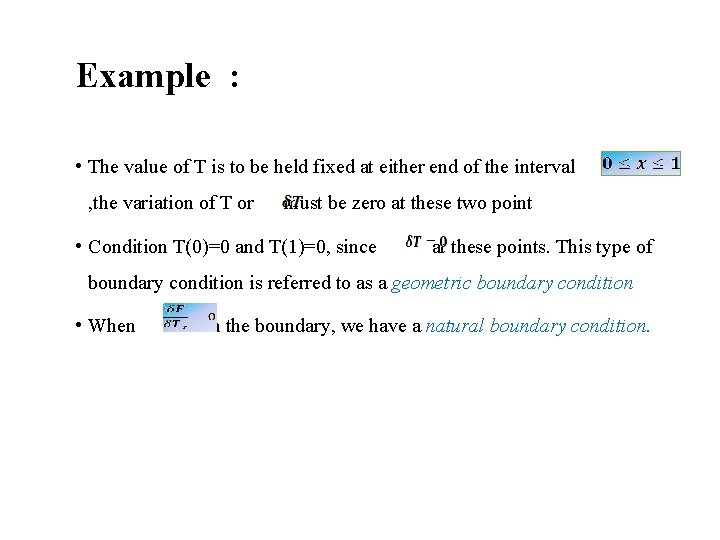Example : • The value of T is to be held fixed at either