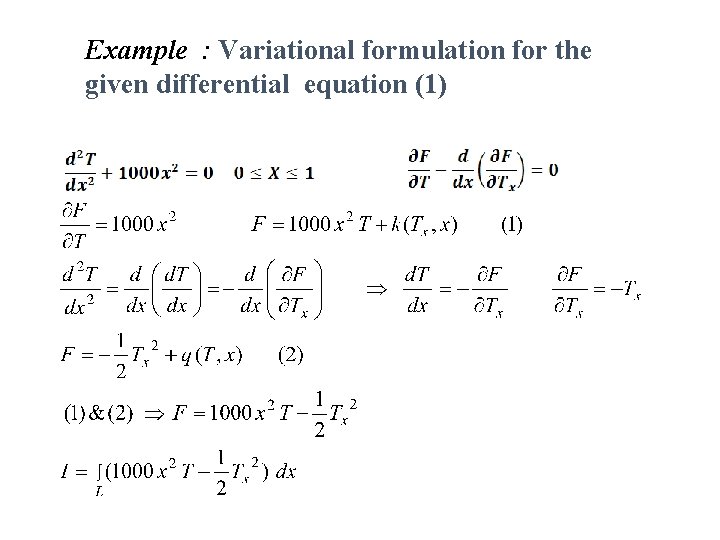 Example : Variational formulation for the given differential equation (1) 