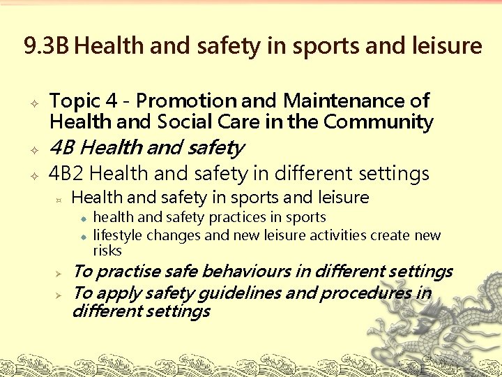 9. 3 B Health and safety in sports and leisure Topic 4 - Promotion