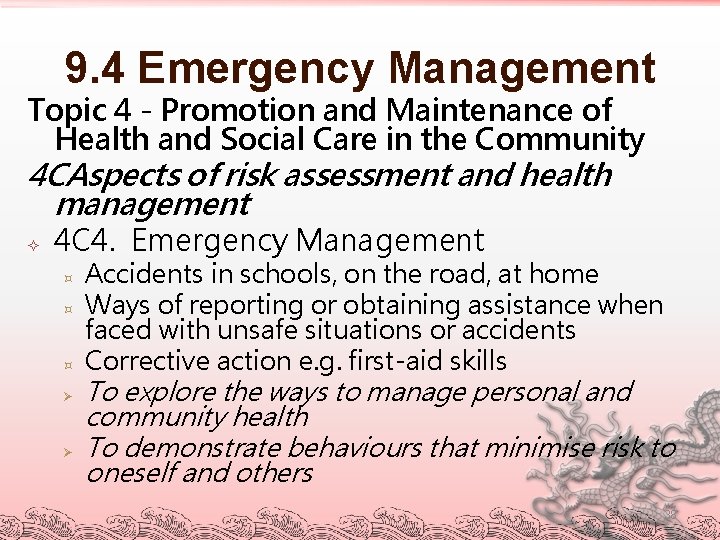 9. 4 Emergency Management Topic 4 - Promotion and Maintenance of Health and Social
