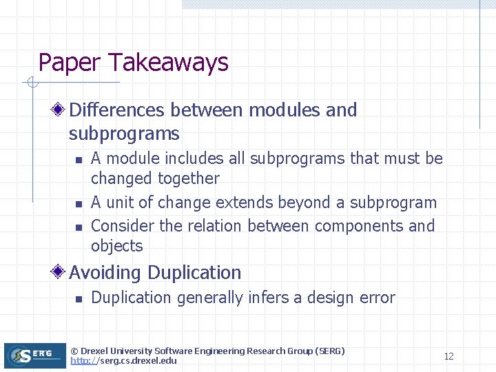 Paper Takeaways Differences between modules and subprograms n n n A module includes all