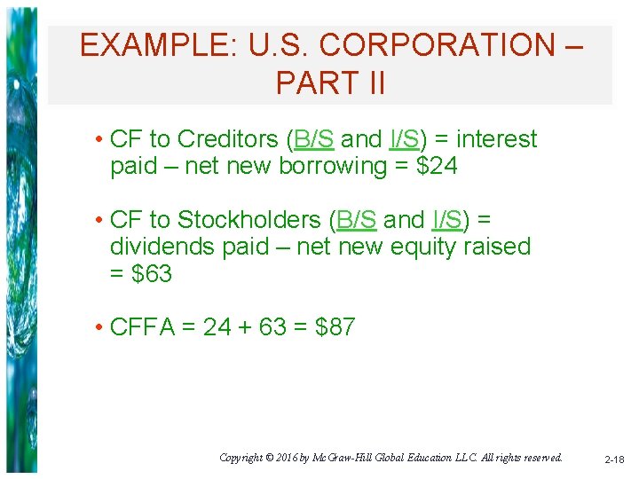 EXAMPLE: U. S. CORPORATION – PART II • CF to Creditors (B/S and I/S)