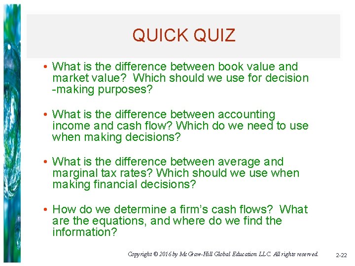QUICK QUIZ • What is the difference between book value and market value? Which