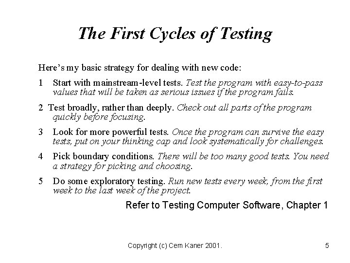 Black Box Software Testing Academic Course Fall 2001