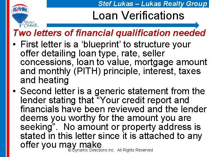 Stef Lukas – Lukas Realty Group Loan Verifications Two letters of financial qualification needed