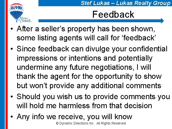 Stef Lukas – Lukas Realty Group Feedback • After a seller’s property has been