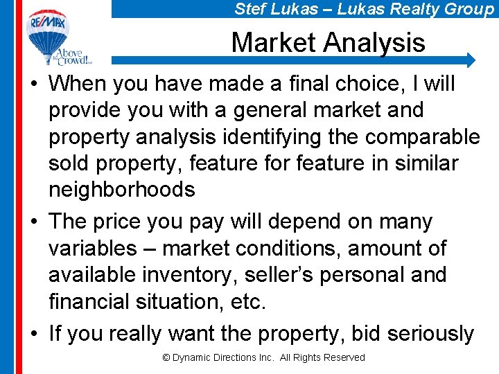 Stef Lukas – Lukas Realty Group Market Analysis • When you have made a