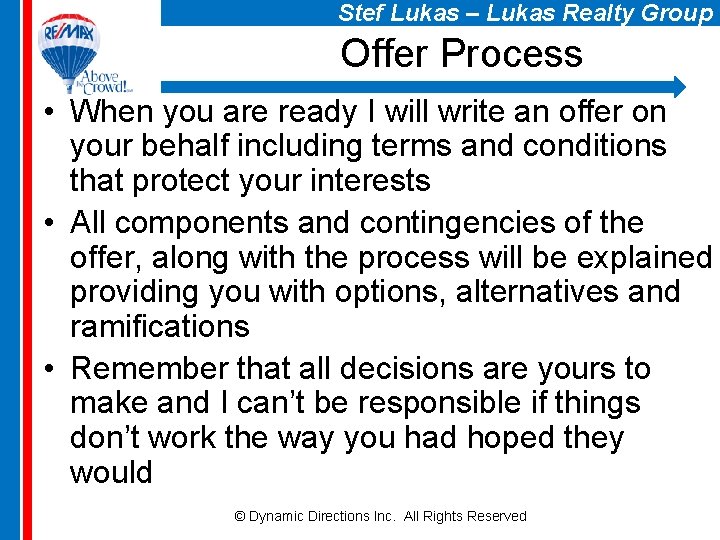 Stef Lukas – Lukas Realty Group Offer Process • When you are ready I