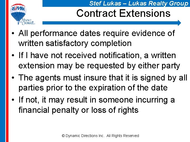 Stef Lukas – Lukas Realty Group Contract Extensions • All performance dates require evidence