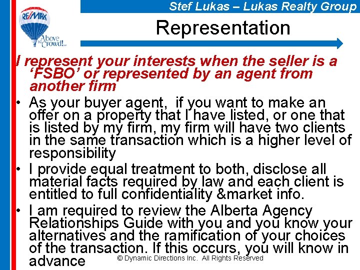 Stef Lukas – Lukas Realty Group Representation I represent your interests when the seller