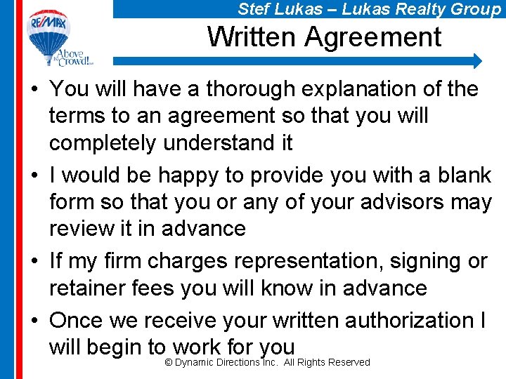 Stef Lukas – Lukas Realty Group Written Agreement • You will have a thorough