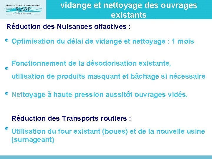 vidange et nettoyage des ouvrages existants Réduction des Nuisances olfactives : Optimisation du délai