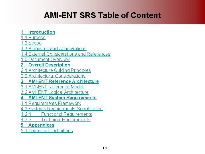 AMI-ENT SRS Table of Content 1. Introduction 1. 1 Purpose 1. 2 Scope 1.