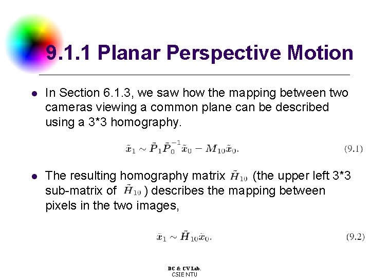 9. 1. 1 Planar Perspective Motion l In Section 6. 1. 3, we saw