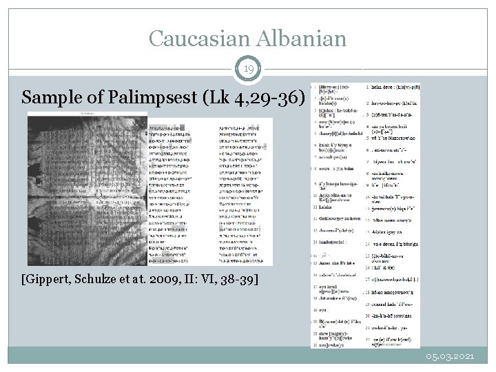 Caucasian Albanian 19 Sample of Palimpsest (Lk 4, 29 -36) [Gippert, Schulze et at.