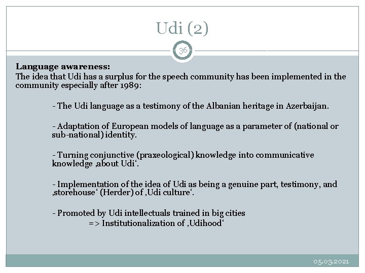 Udi (2) 36 Language awareness: The idea that Udi has a surplus for the Udi (2) 36 Language awareness: The idea that Udi has a surplus for the