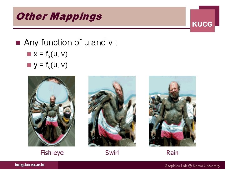 Other Mappings n KUCG Any function of u and v : x = fx(u,