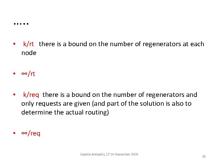 …. . • k/rt there is a bound on the number of regenerators at