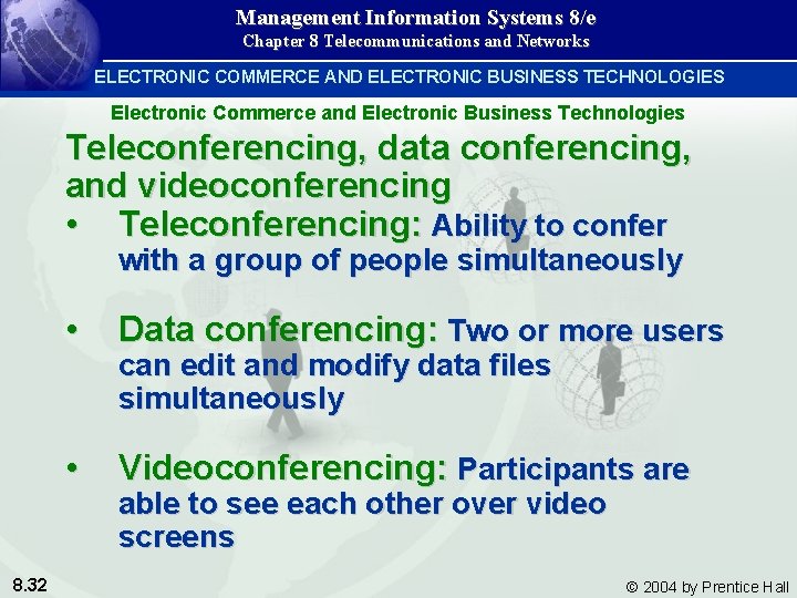 Management Information Systems 8/e Chapter 8 Telecommunications and Networks ELECTRONIC COMMERCE AND ELECTRONIC BUSINESS