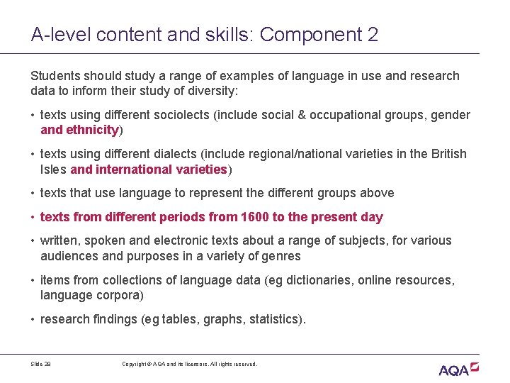 A-level content and skills: Component 2 Students should study a range of examples of