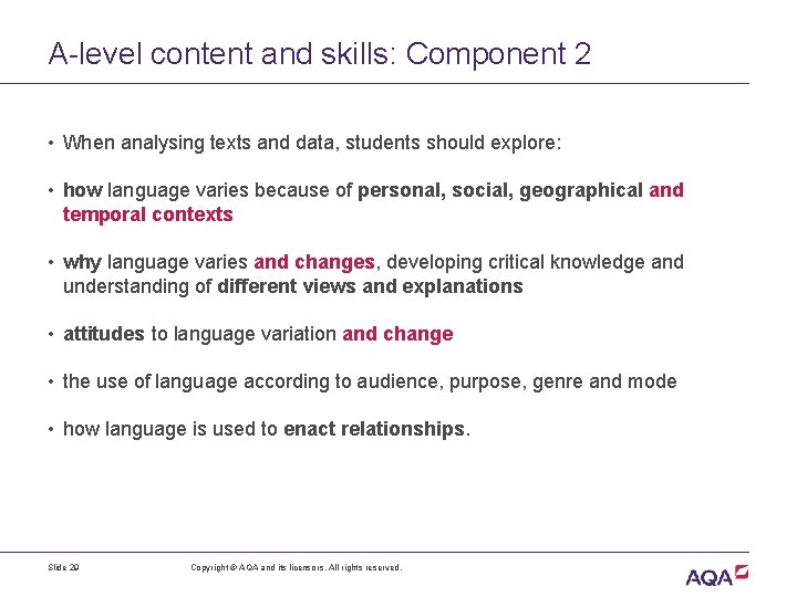 A-level content and skills: Component 2 • When analysing texts and data, students should