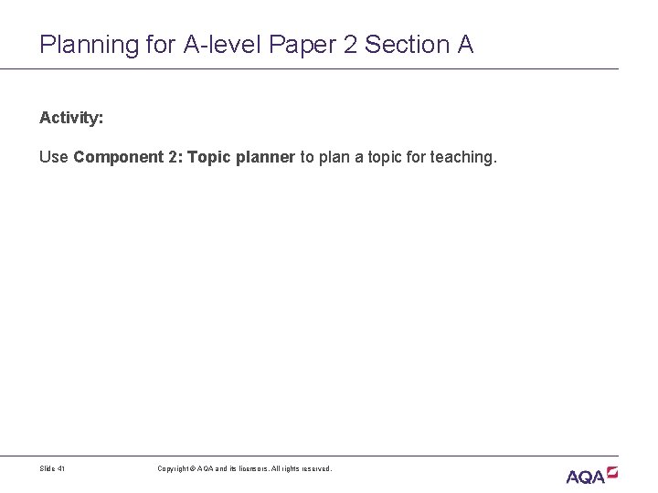 Planning for A-level Paper 2 Section A Activity: Use Component 2: Topic planner to