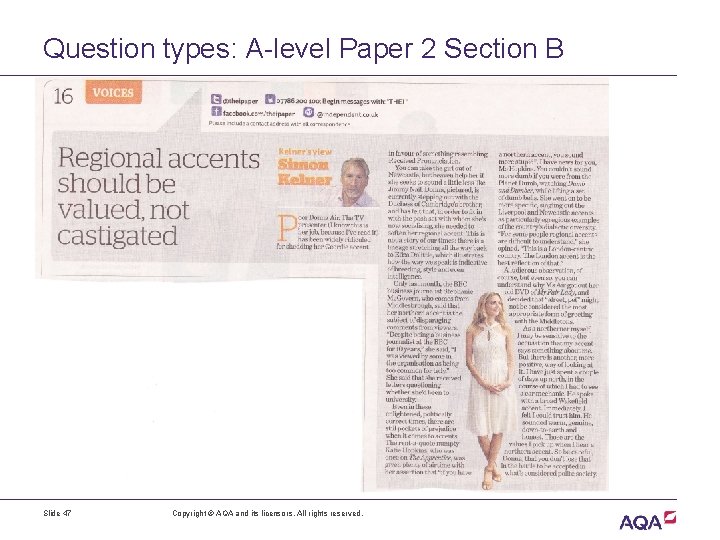 Question types: A-level Paper 2 Section B Slide 47 Copyright © AQA and its