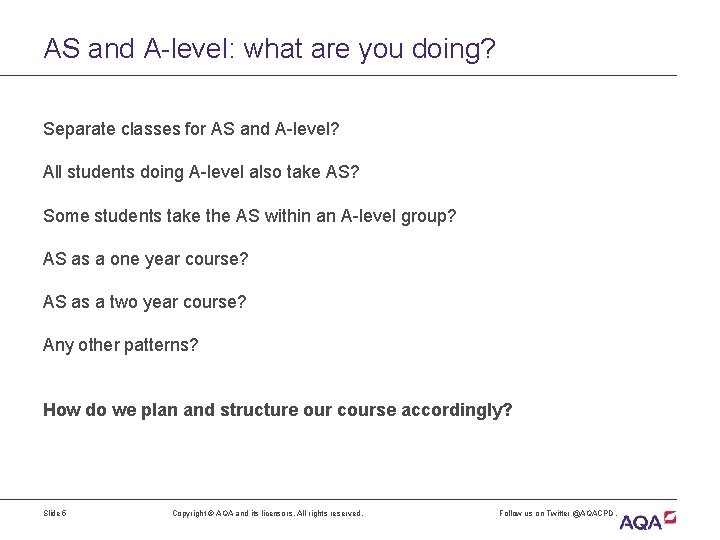 AS and A-level: what are you doing? Separate classes for AS and A-level? All