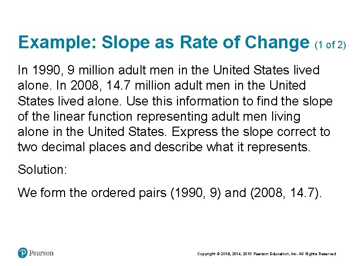Example: Slope as Rate of Change (1 of 2) In 1990, 9 million adult