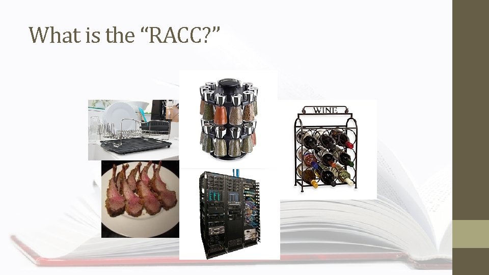 What is the “RACC? ” 