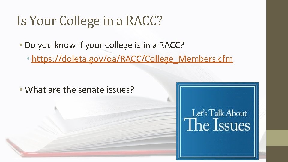 Is Your College in a RACC? • Do you know if your college is
